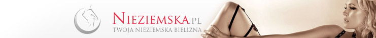 Modna odzież damska, Bielizna damska, Bielizna męska - na pewno znajdziesz coś dla Siebie